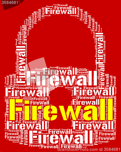 Image of Firewall Lock Means No Access And Defence