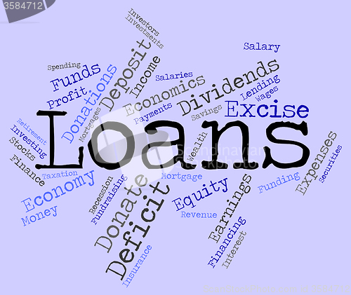 Image of Loans Word Indicates Advance Credit And Lending