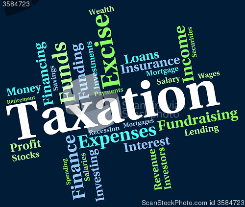 Image of Taxation Word Indicates Levy Taxes And Irs