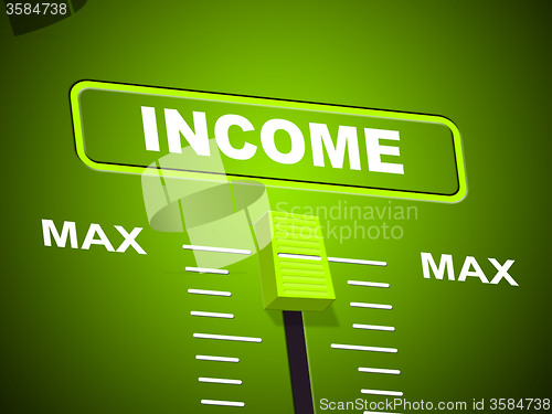 Image of Max Income Represents Upper Limit And Most