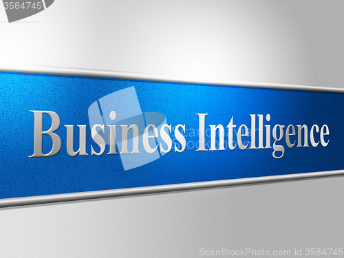 Image of Business Intelligence Shows Intellectual Capacity And Acumen