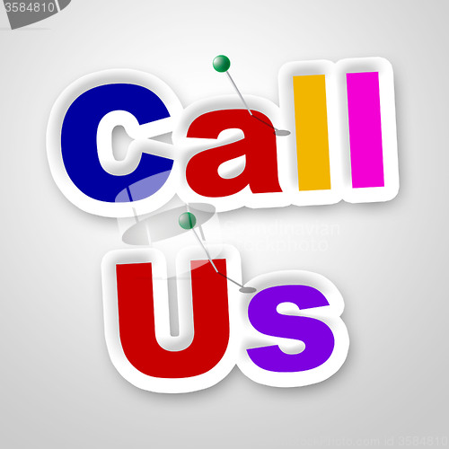 Image of Call Us Sign Shows Communicating Conversation And Advertisement