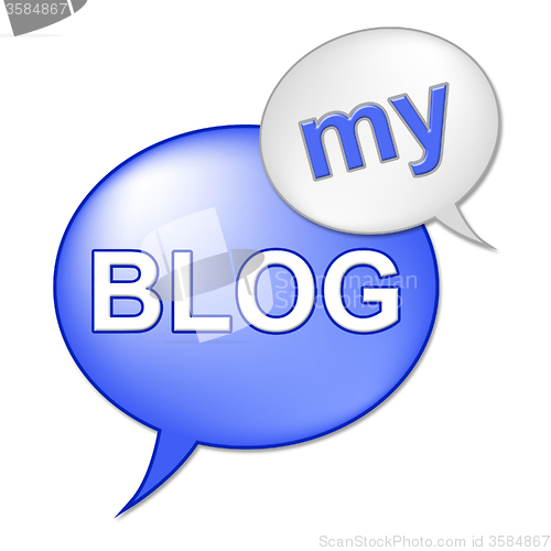 Image of My Blog Sign Means Web Site And Websites