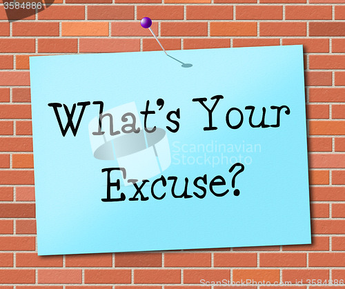 Image of What\'s Your Excuse Means Dont Give Up And Perseverance