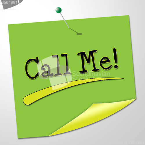 Image of Call Me Indicates Messages Communicating And Note