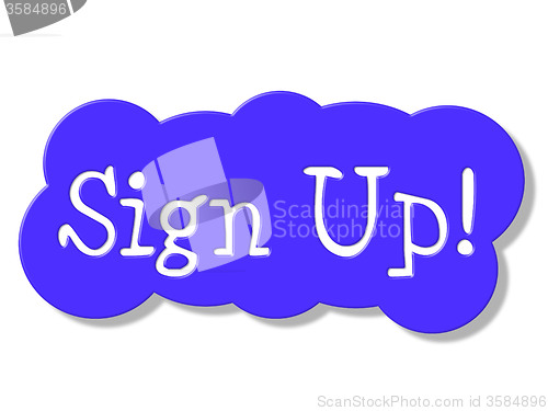 Image of Sign Up Means Subscribing Online And Member