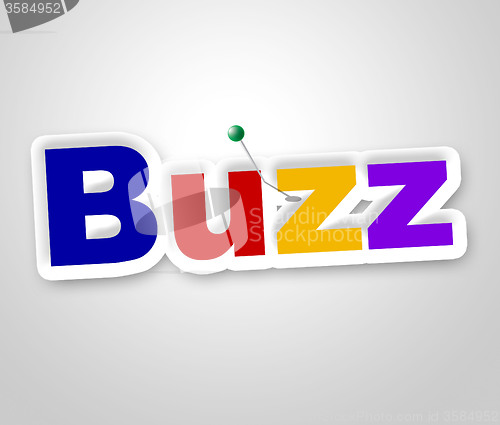 Image of Buzz Sign Shows Public Relations And Attention
