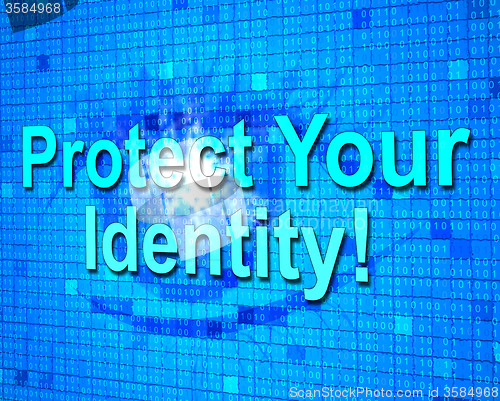 Image of Protect Your Identity Represents Private Password And Protected