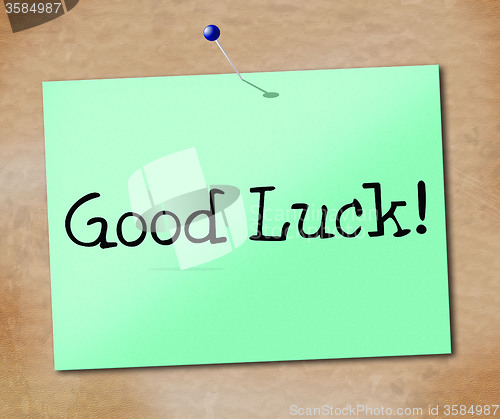 Image of Good Luck Shows Sign Signboard And Display