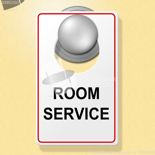 Image of Room Service Sign Indicates Place To Stay And Brasserie