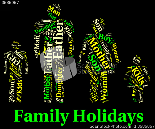 Image of Family Holiday Represents Go On Leave And Families