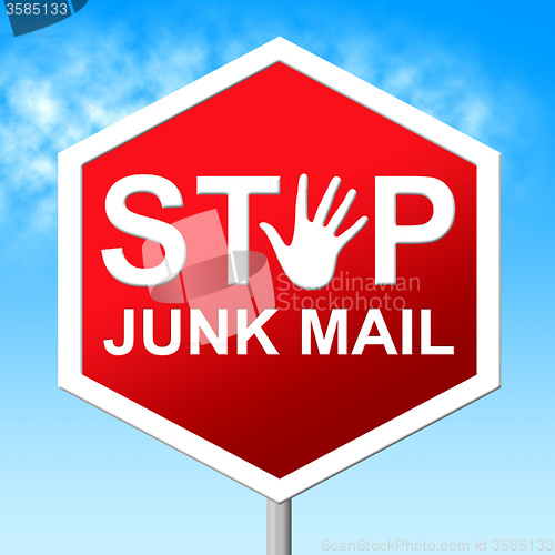 Image of Stop Junk Mail Shows Warning Sign And Danger