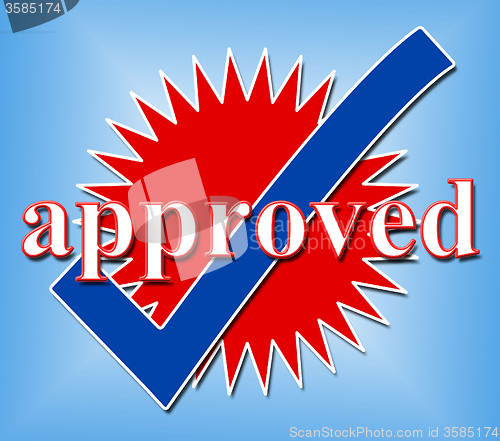 Image of Approved Tick Indicates Check Yes And Assured