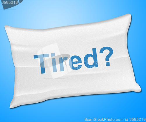 Image of Tired Pillow Represents Bed Insomnia And Bedding
