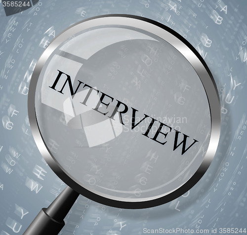 Image of Interview Magnifier Shows Research Conference And Interviewed