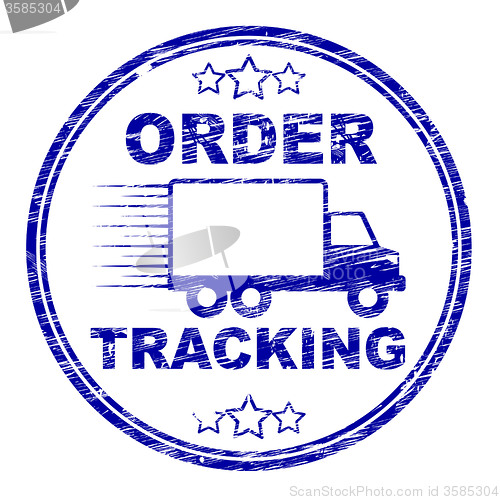 Image of Order Tracking Stamp Means Logistics Trackable And Shipping