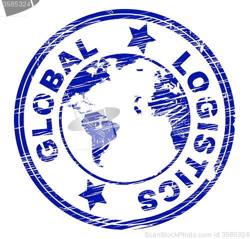 Image of Global Logistics Represents Coordination Globally And Strategies