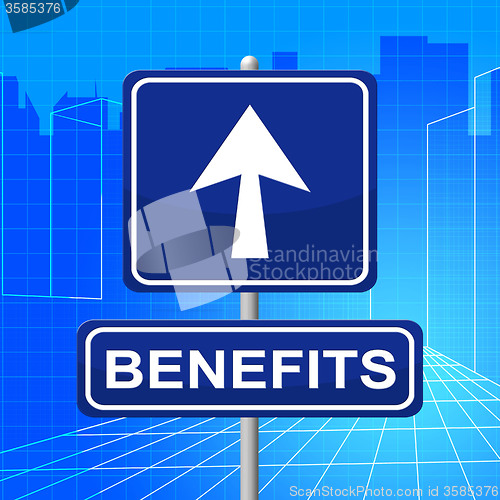 Image of Benefits Sign Represents Display Bonus And Rewards