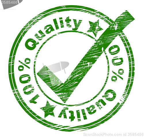 Image of Hundred Percent Quality Indicates Pass Assurance And Stamped