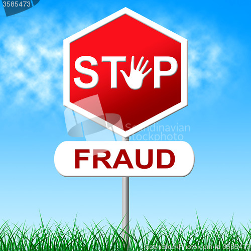 Image of Stop Fraud Indicates Warning Sign And Con