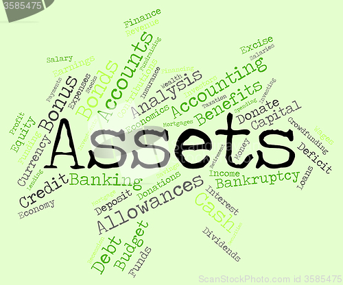 Image of Assets Words Represents Owned Valuables And Belongings