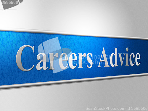 Image of Career Advice Indicates Line Of Work And Advisory