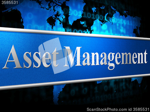 Image of Asset Management Means Business Assets And Administration