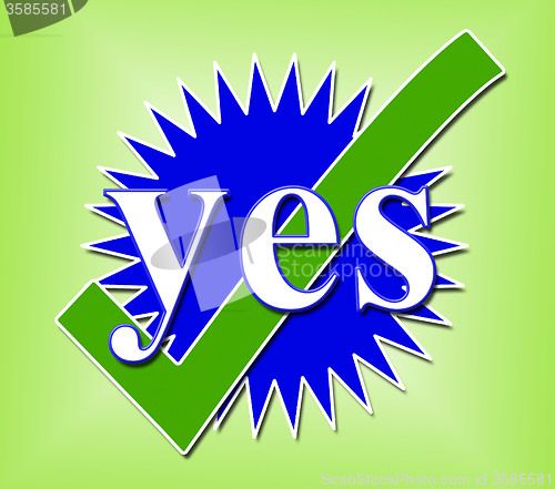 Image of Yes Tick Shows All Right And O.K.