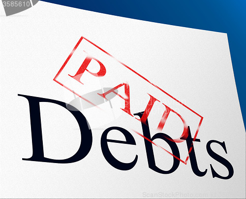 Image of Paid Debts Means Indebtedness Arrears And Pay