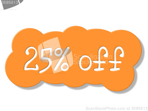 Image of Twenty Five Percent Represents Cheap Savings And Sale