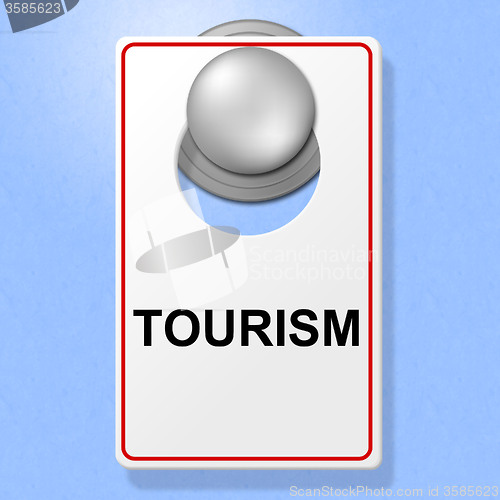 Image of Tourism Sign Shows Go On Leave And Destinations