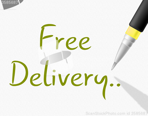 Image of Free Delivery Means With Our Compliments And Complimentary