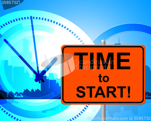 Image of Time To Start Represents At The Moment And Go