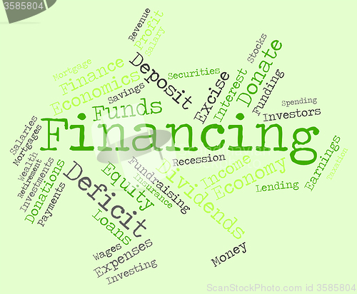 Image of Financing Word Indicates Business Financial And Trading