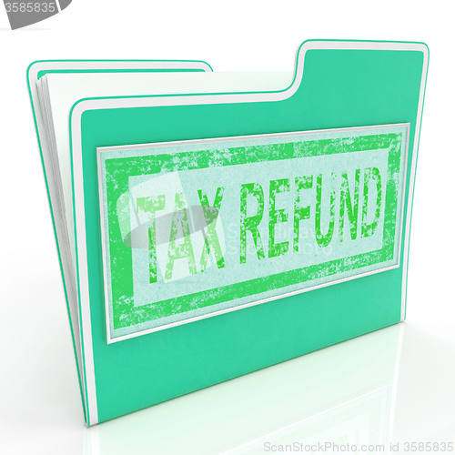 Image of Tax Refund Shows Taxes Paid And Administration