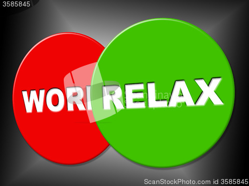 Image of Relax Sign Represents Recreation Calm And Relaxation