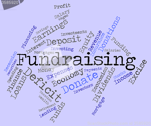 Image of Fundraising Word Represents Financial Donation And Supporter