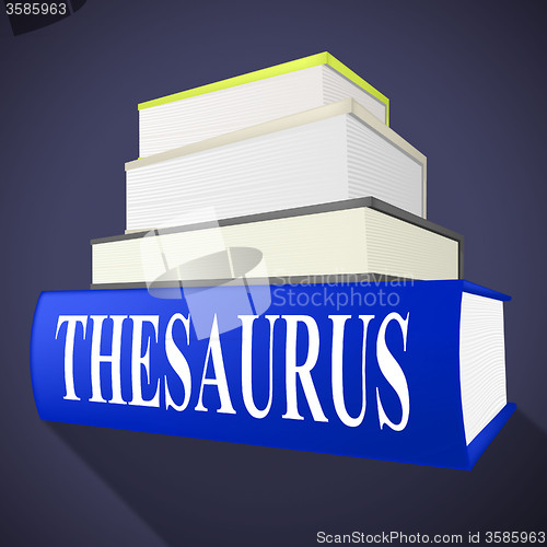 Image of Thesaurus Book Indicates Linguistics Language And Synonym