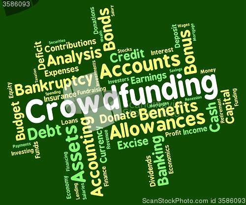 Image of Crowdfunding Word Indicates Raise Funds And Capital