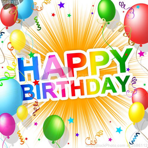 Image of Happy Birthday Indicates Greetings Party And Greeting