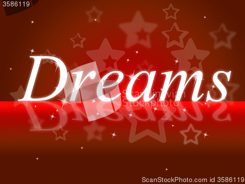 Image of Dream Dreams Represents Wish Goal And Daydreamer