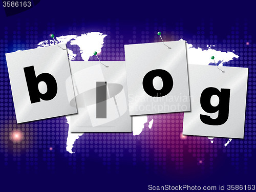 Image of World Blog Shows Worldwide Planet And Blogger