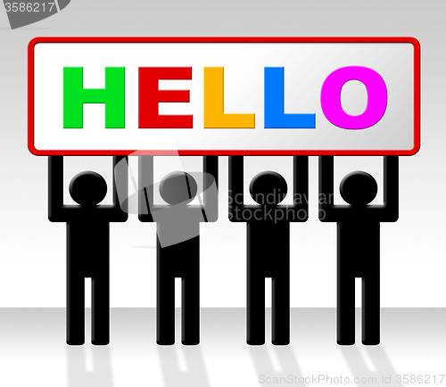 Image of Hello Sign Indicates How Are You And Advertisement