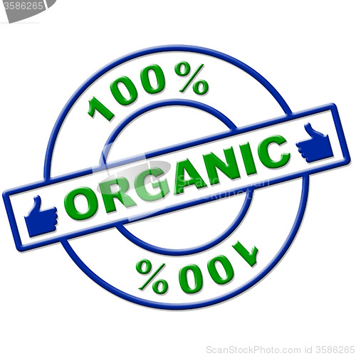 Image of Hundred Percent Organic Represents Healthy Green And Eco