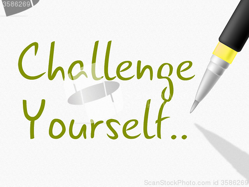 Image of Challenge Yourself Indicates Persistence Determined And Motivate