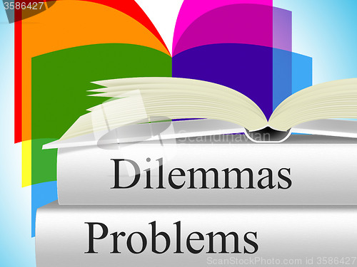 Image of Problems Dilemmas Means Tight Spot And Difficulty