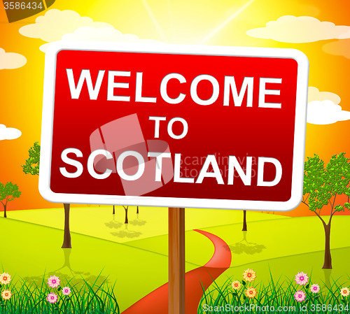 Image of Welcome To Scotland Indicates Meadows Greetings And Country