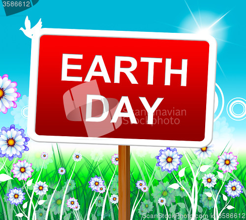 Image of Earth Day Indicates Eco Friendly And Conservation