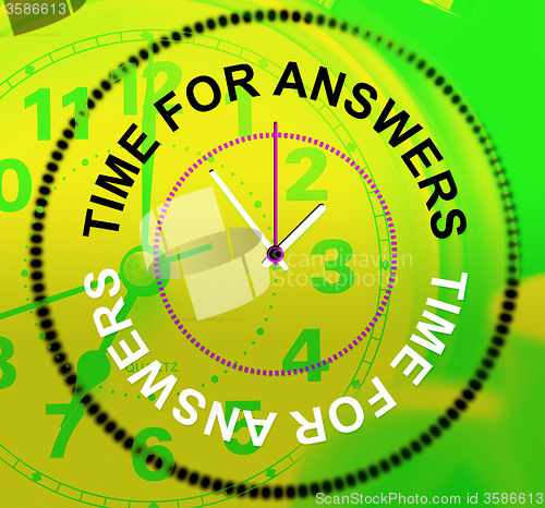 Image of Time For Answers Represents Knowhow Assist And Help