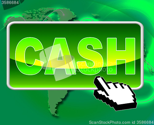 Image of Cash Button Represents World Wide Web And Websites